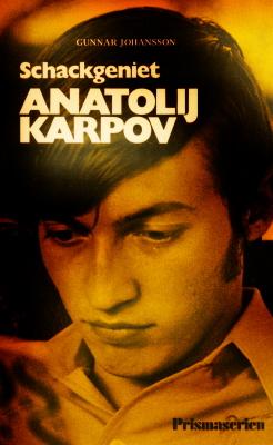 Anatoly Karpov's Best Games : Anatoly Karpov; (translated by