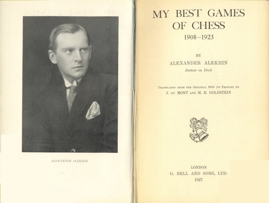 Alekhine, A - My Best Games of Chess, 1908-1923 - 1927, Ed 1960 (2 PAG)